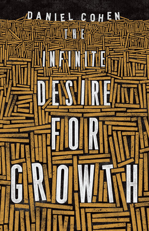 The Infinite Desire for Growth,Used