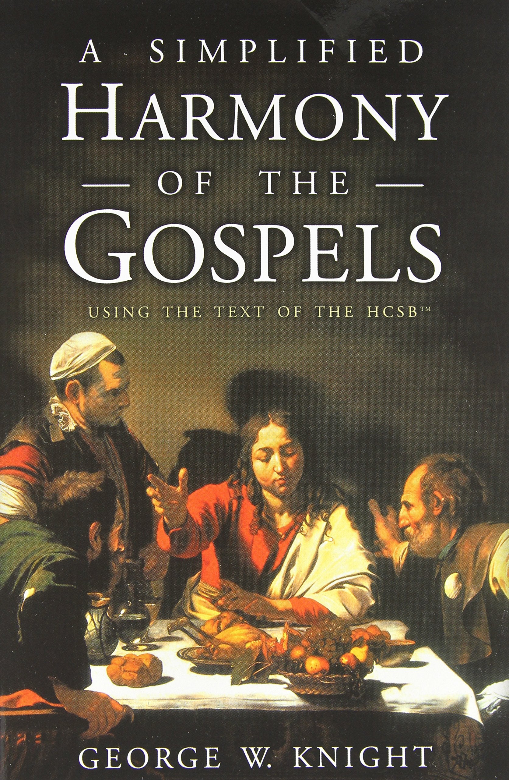 A Simplified Harmony of the Gospels: Using the Text of the HCSB,Used