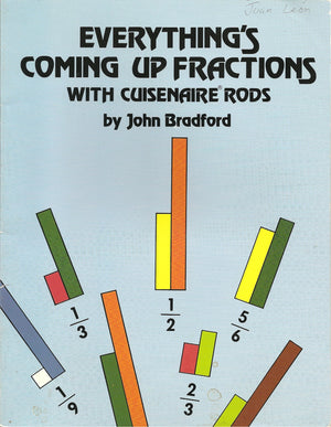 Everything'S Coming Up Fractions With Cuisenaire Rods,New