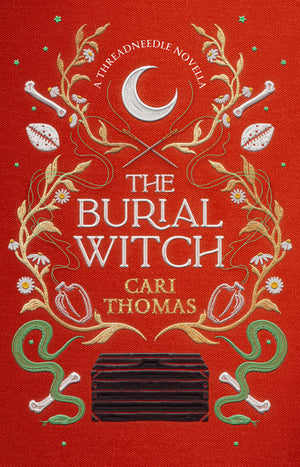 The Burial Witch: Prepare To Be Enchanted By This Magical Threadneedle Novella From The Sunday Times Bestseller Cari Thomas
