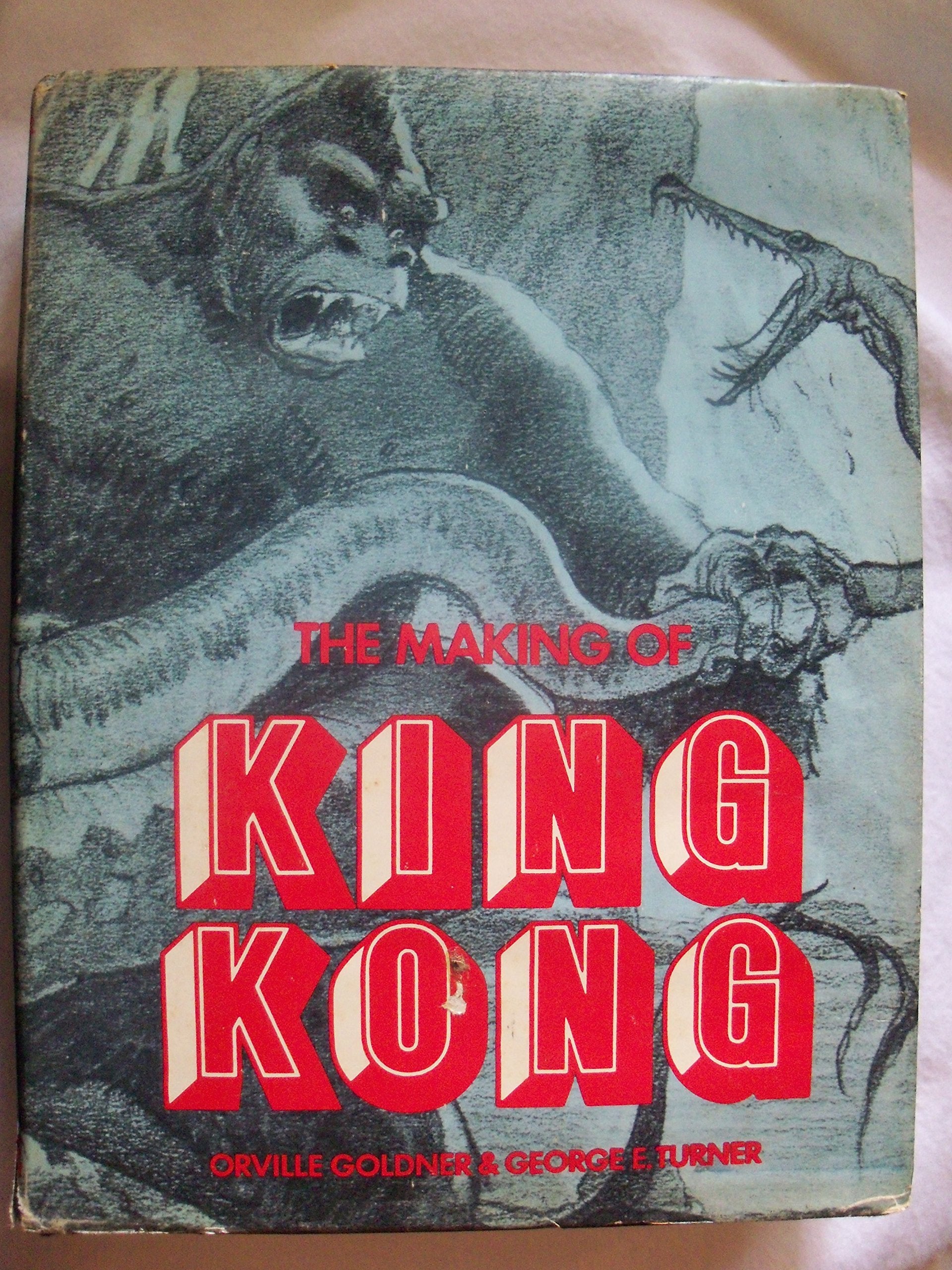 The Making Of King Kong: The Story Behind A Film Classic,New