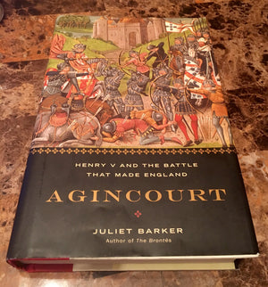 Agincourt: Henry V and the Battle That Made England
