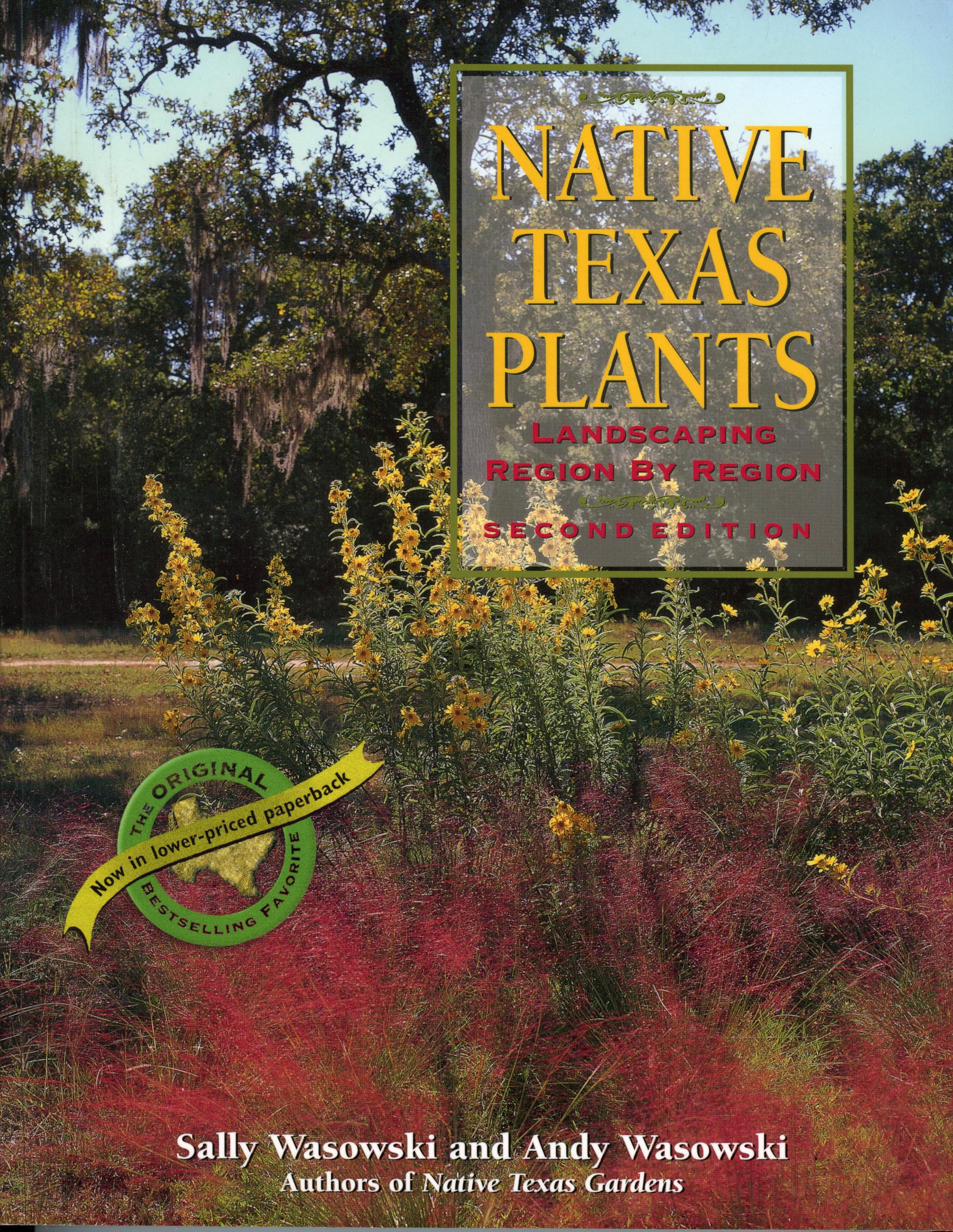 Native Texas Plants: Landscaping Region by Region,Used