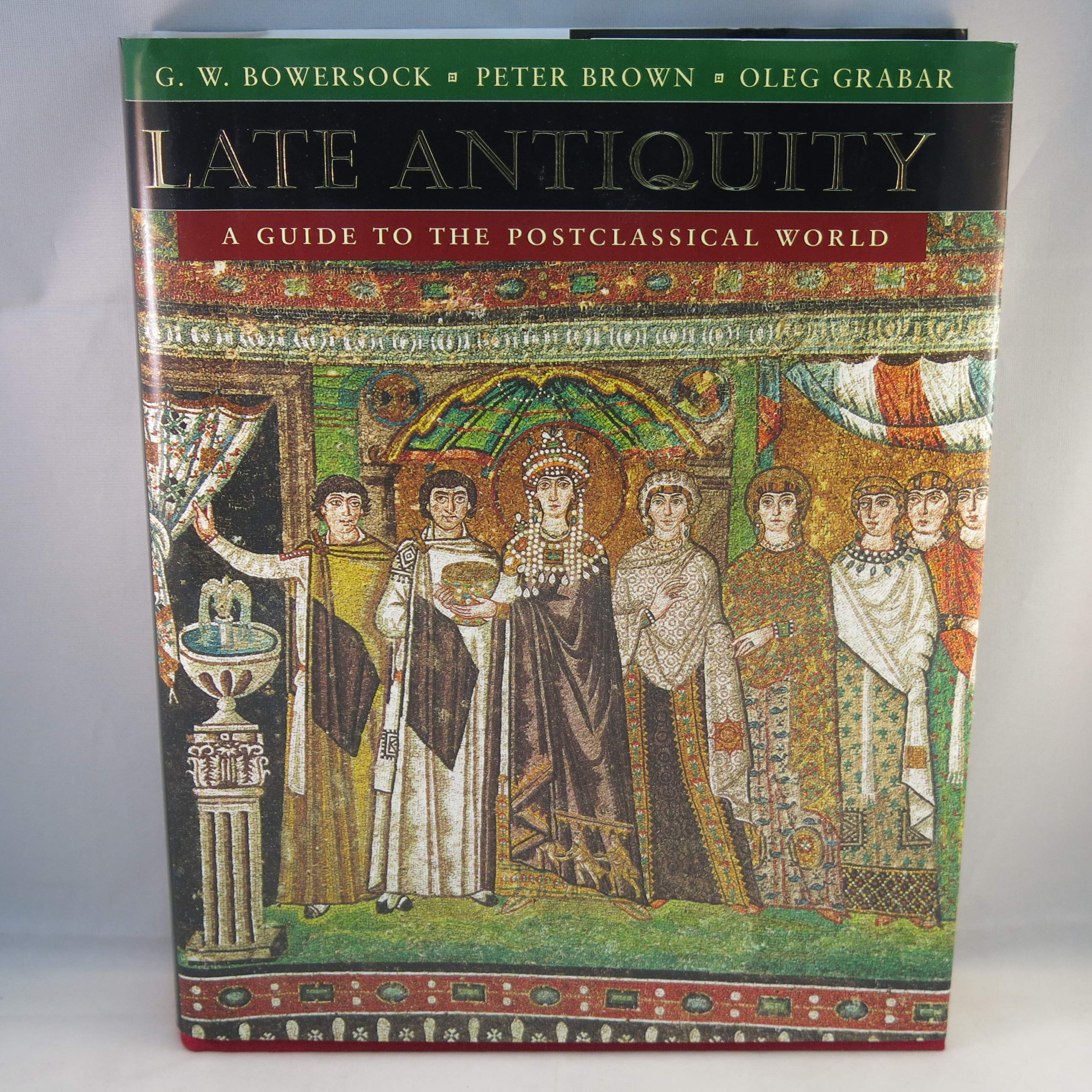 Late Antiquity: A Guide To The Postclassical World (Harvard University Press Reference Library)