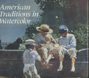 American Traditions In Watercolor: The Worcester Art Museum Collection,New