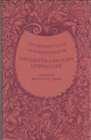 The Present State of Scholarship in SixteenthCentury Literature,Used