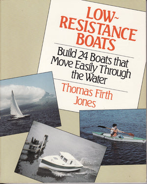 LowResistance Boats: Build 24 Boats That Move Easily Through the Water,Used