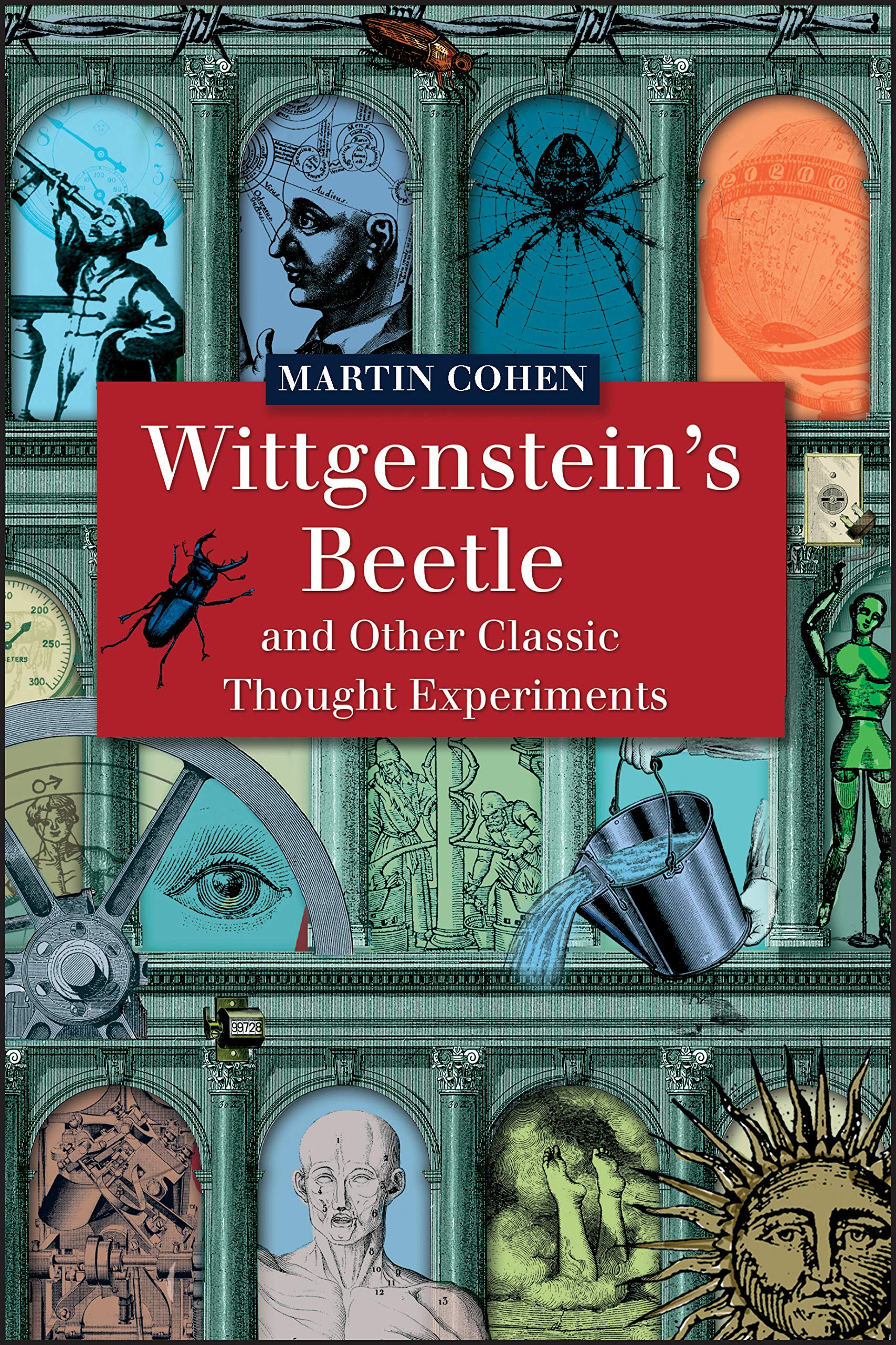 Wittgenstein's Beetle and Other Classic Thought Experiments,Used