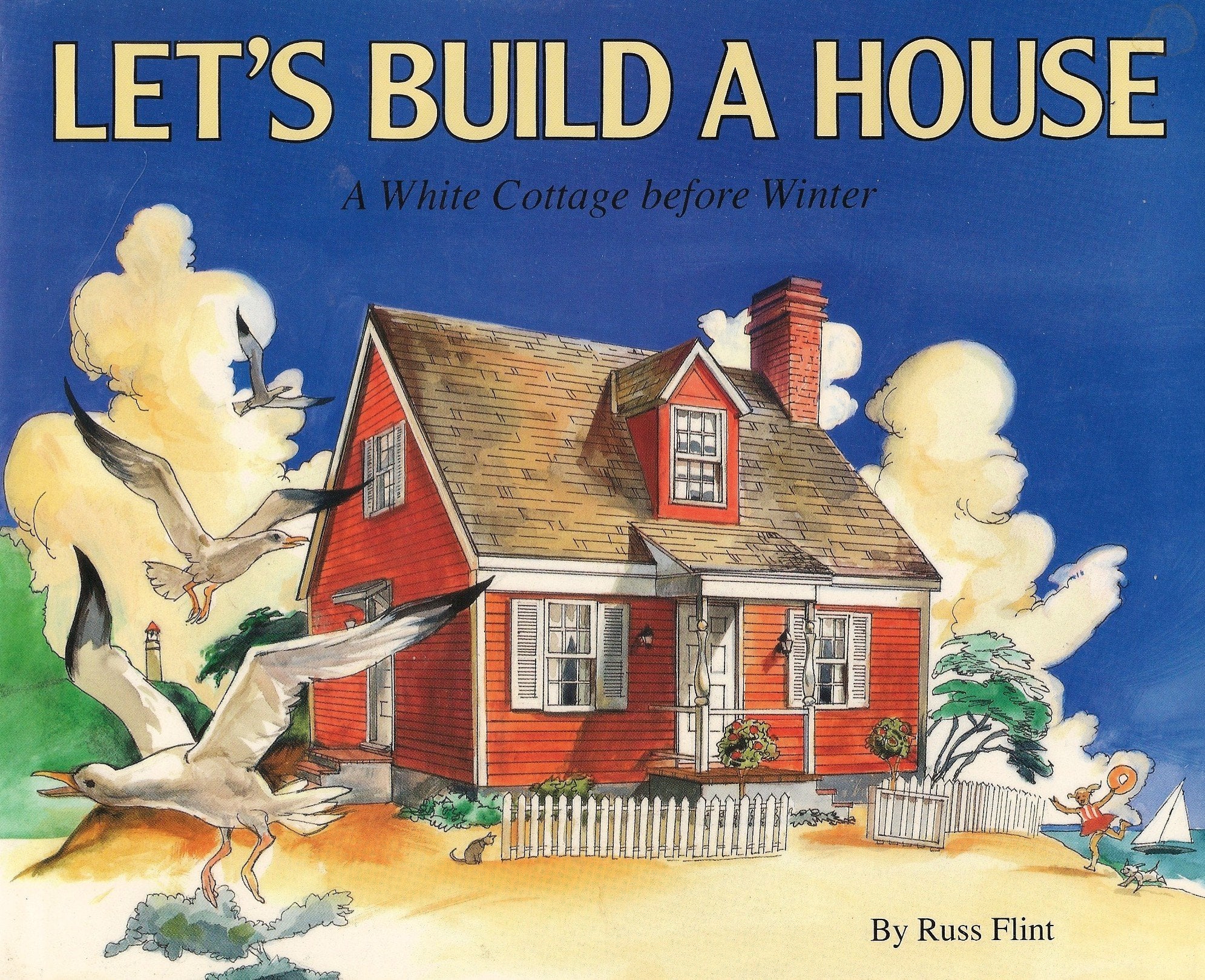 Let's Build a House: A White Cottage Before Winter,Used