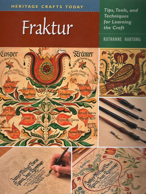 Fraktur: Tips, Tools, and Techniques for Learning the Craft (Heritage Crafts),Used