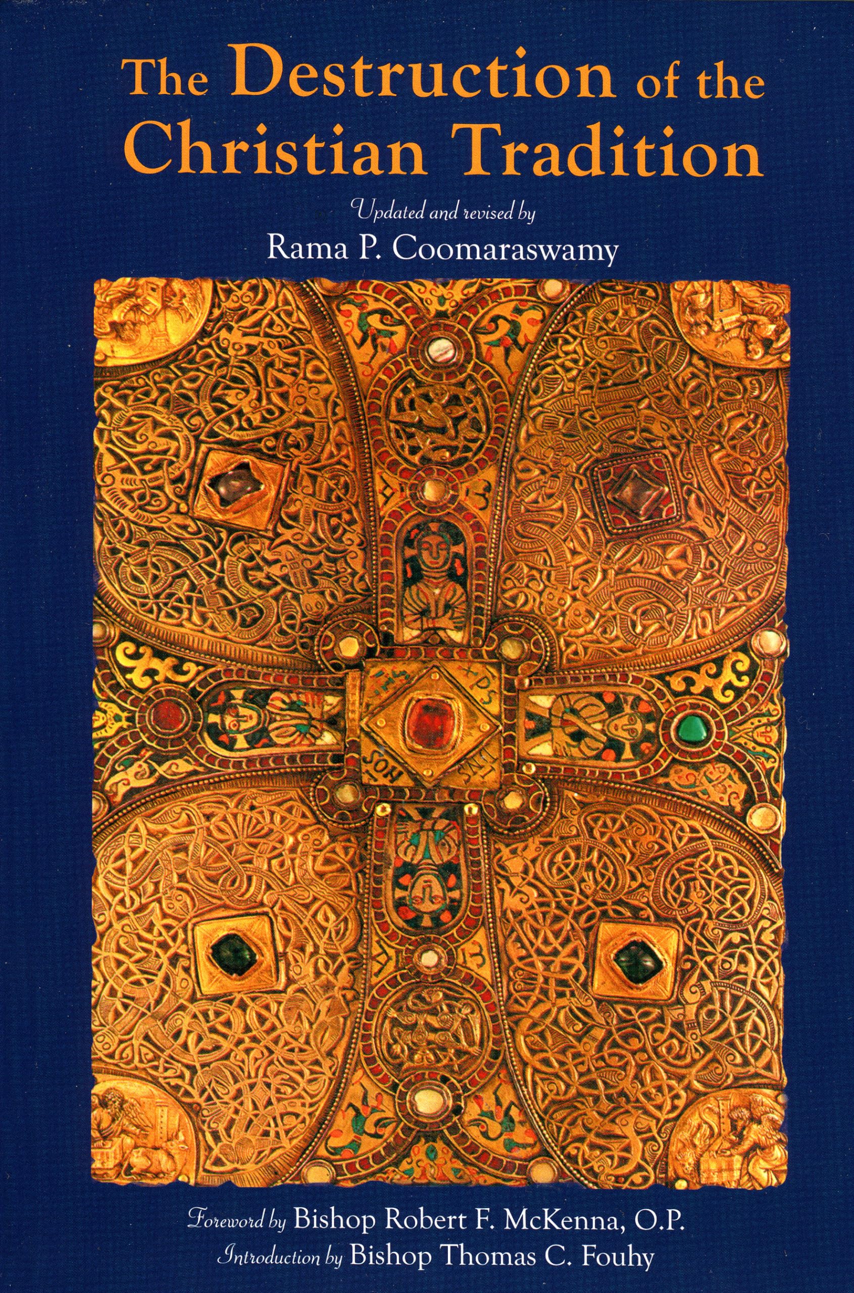 The Destruction of the Christian Tradition, Updated and Revised,New