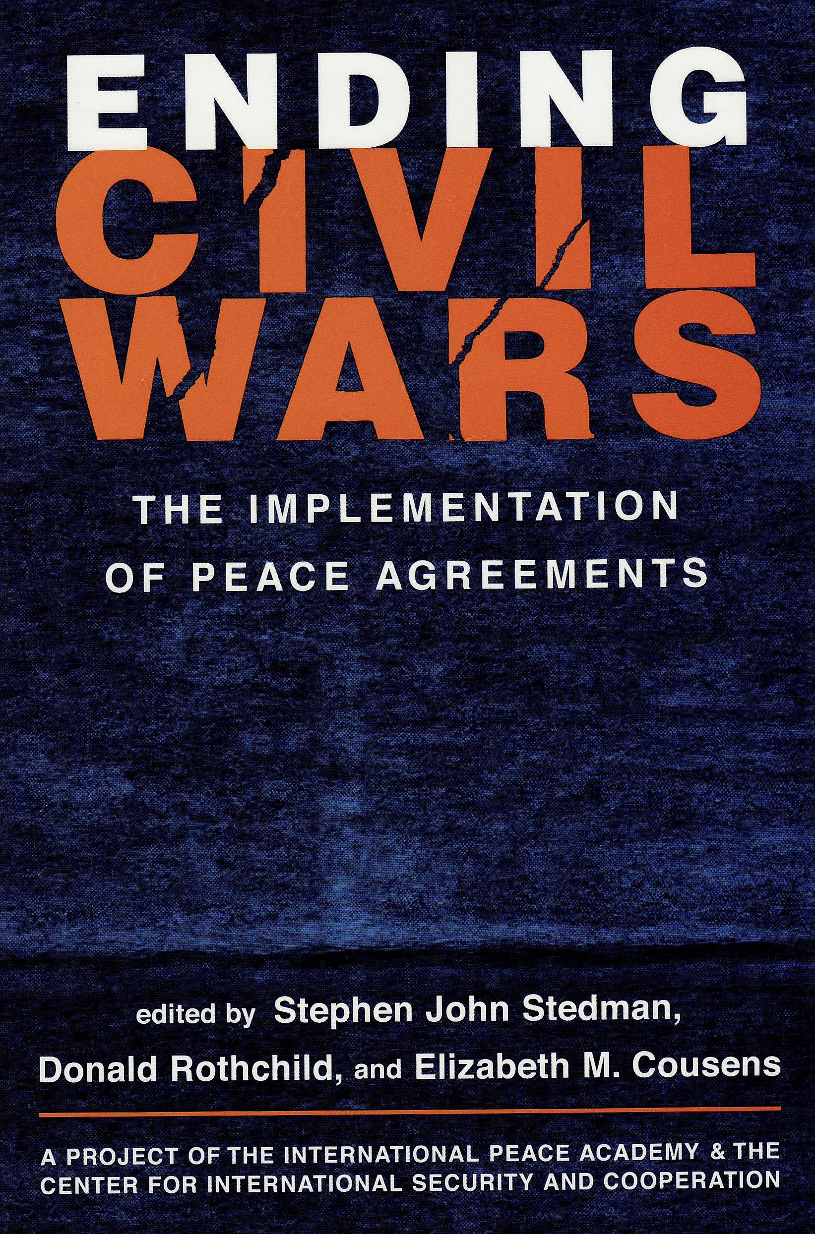 Ending Civil Wars: The Implementation of Peace Agreements,Used