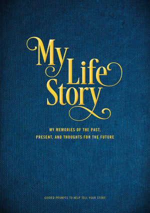 My Life Story: My Memories Of The Past, Present, And Thoughts For The Future  Guided Prompts To Help Tell Your Story (Volume 7)