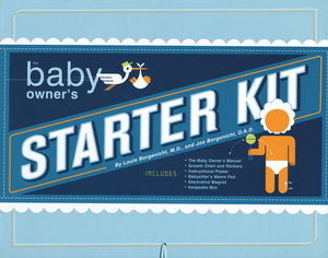 The Baby Owner'S Starter Kit: Includes: The Baby Owner'S Manual, Growth Chart And Stickers, Instructional Poster, Babysitter'S M