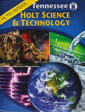 Holt Science And Technology: Student Edition Grade 8 2010-new
