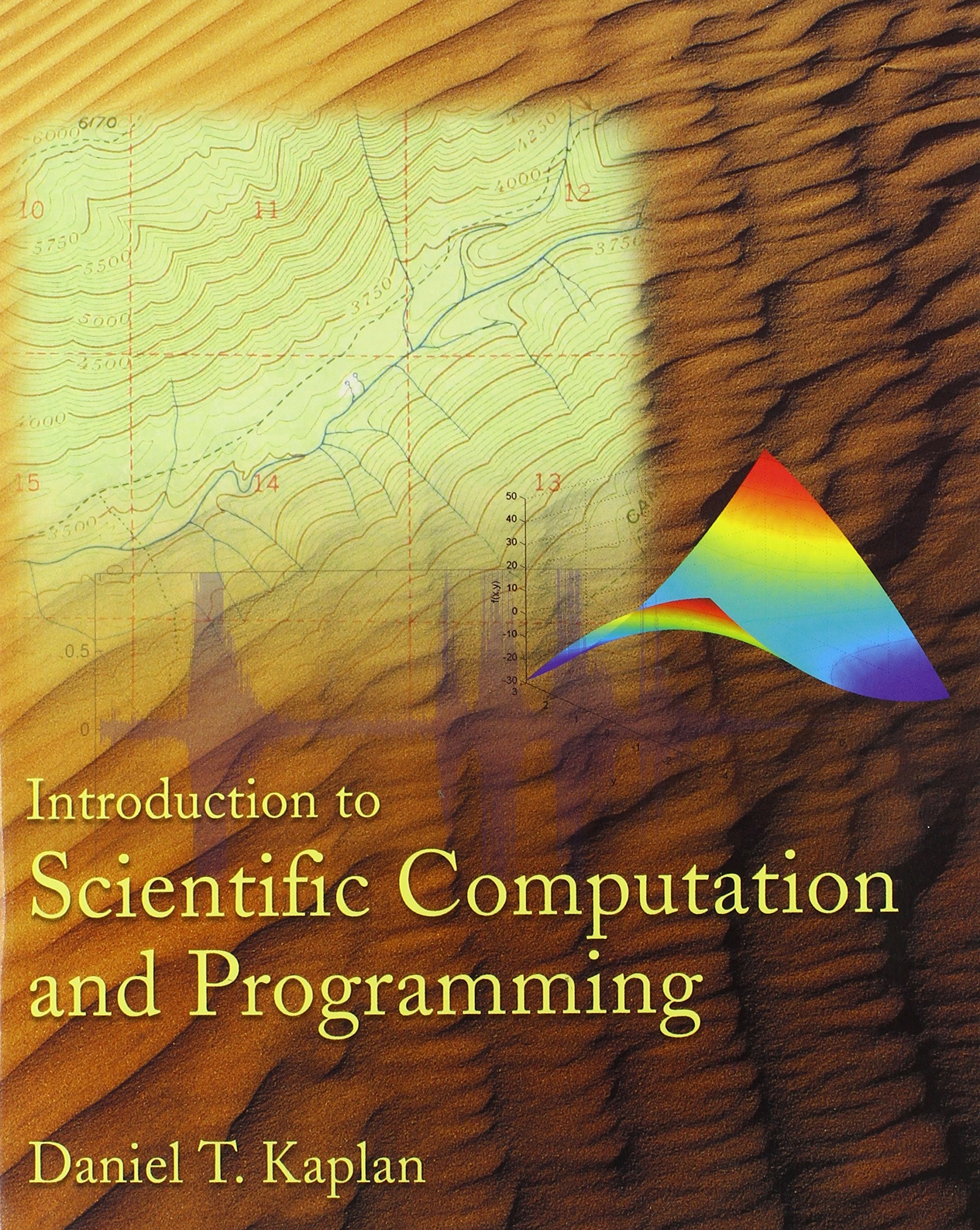 Introduction to Scientific Computation and Programming,New