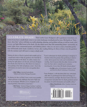 Making The Most Of Shade: How To Plan, Plant, And Grow A Fabulous Garden That Lightens Up The Shadows