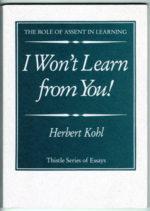 I Won't Learn from You!: The Role of Assent in Learning (Thistle Series),New