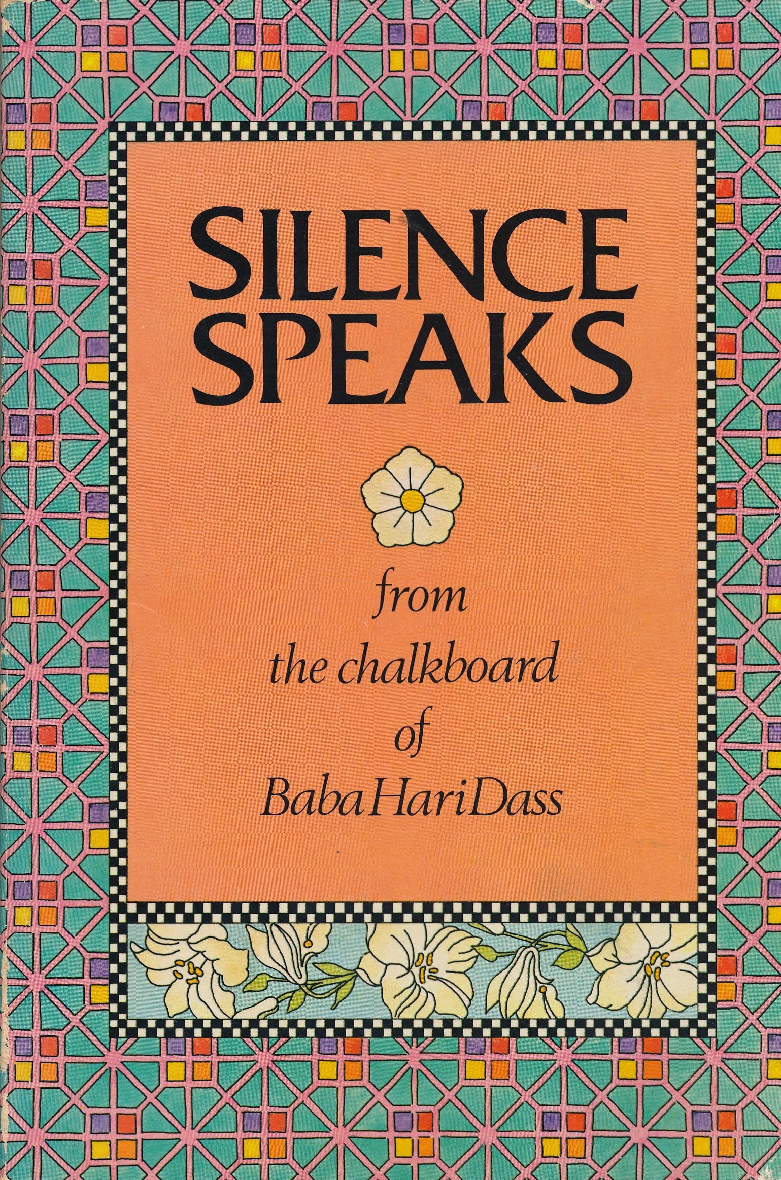 Silence Speaks From The Chalkboard Of Baba Hari Dass,Used