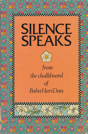 Silence Speaks From The Chalkboard Of Baba Hari Dass,Used