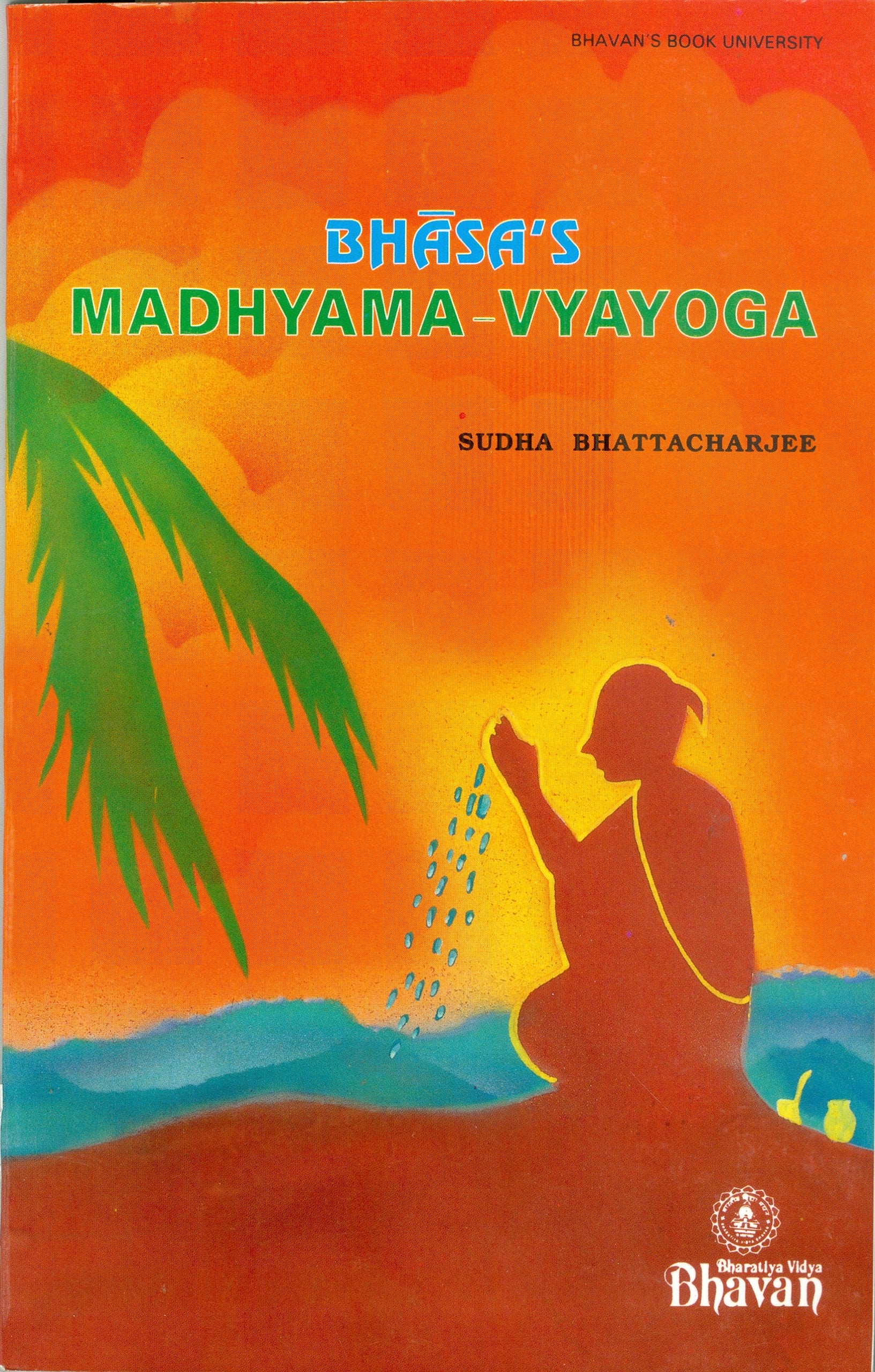 Bhasa'S Madhyamavyayoga,Used