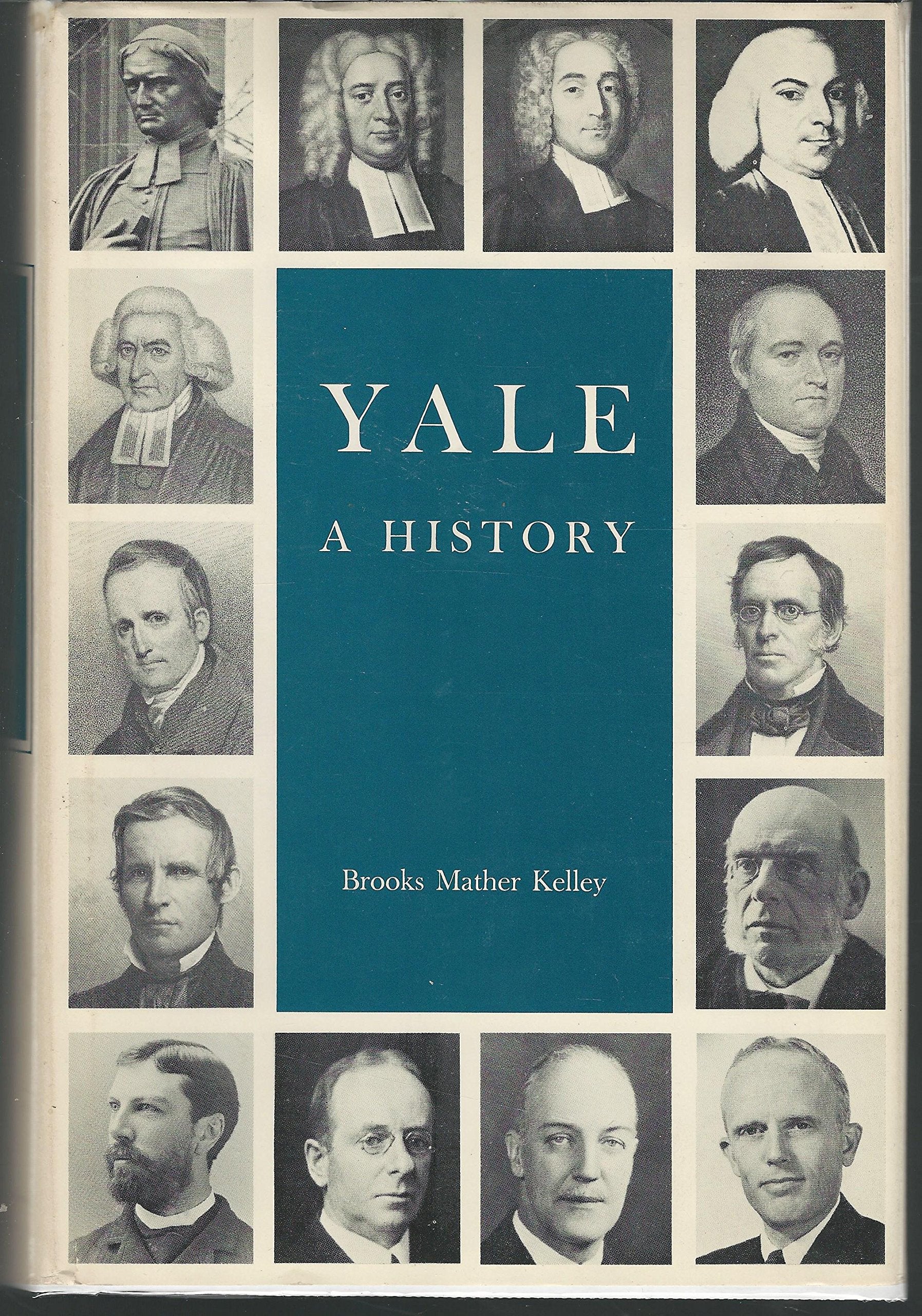 Yale: A History (The Yale Scene: University Series),Used