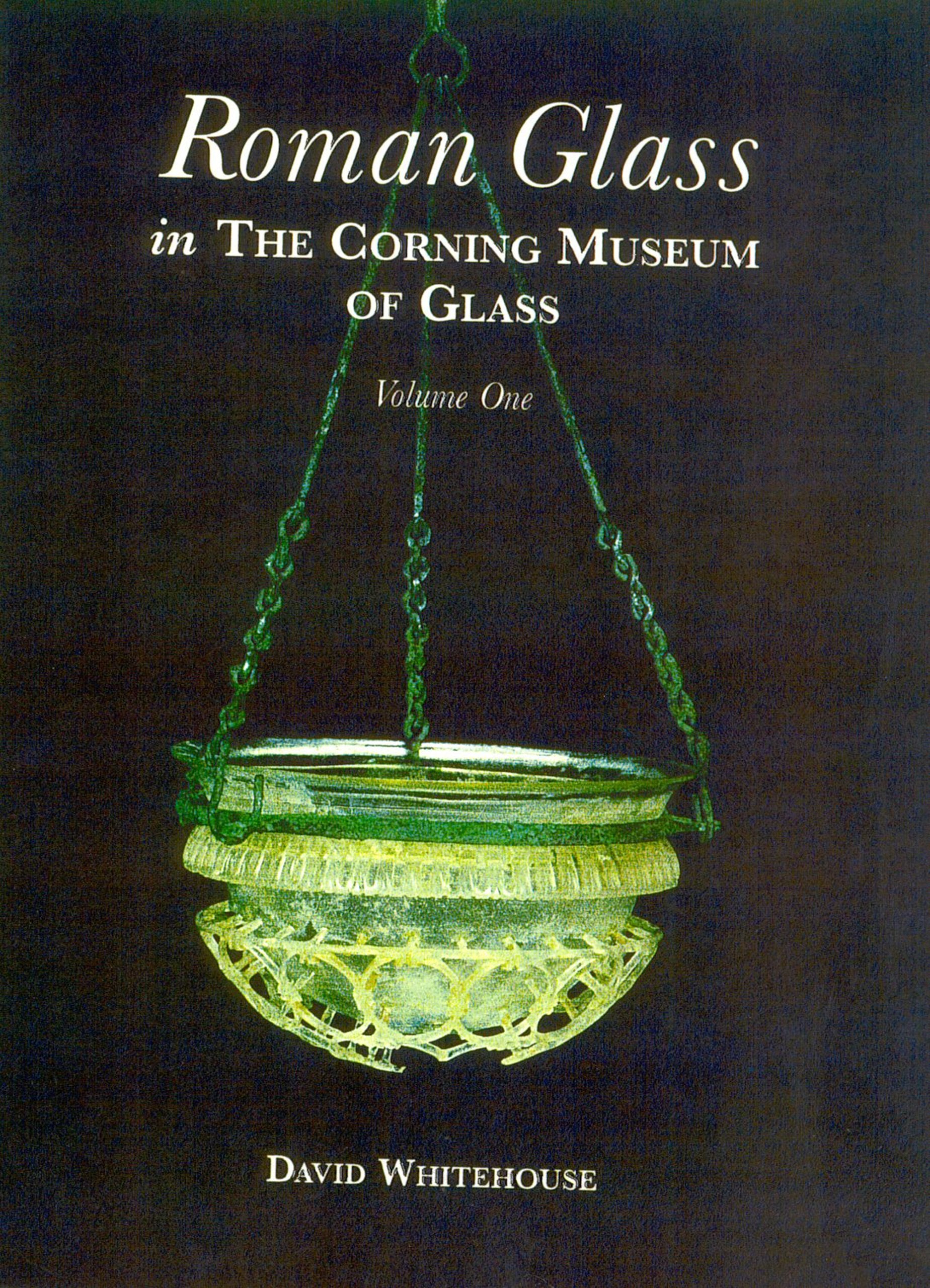 Roman Glass in the Corning Museum of Glass (Volume I) (Catalog),Used