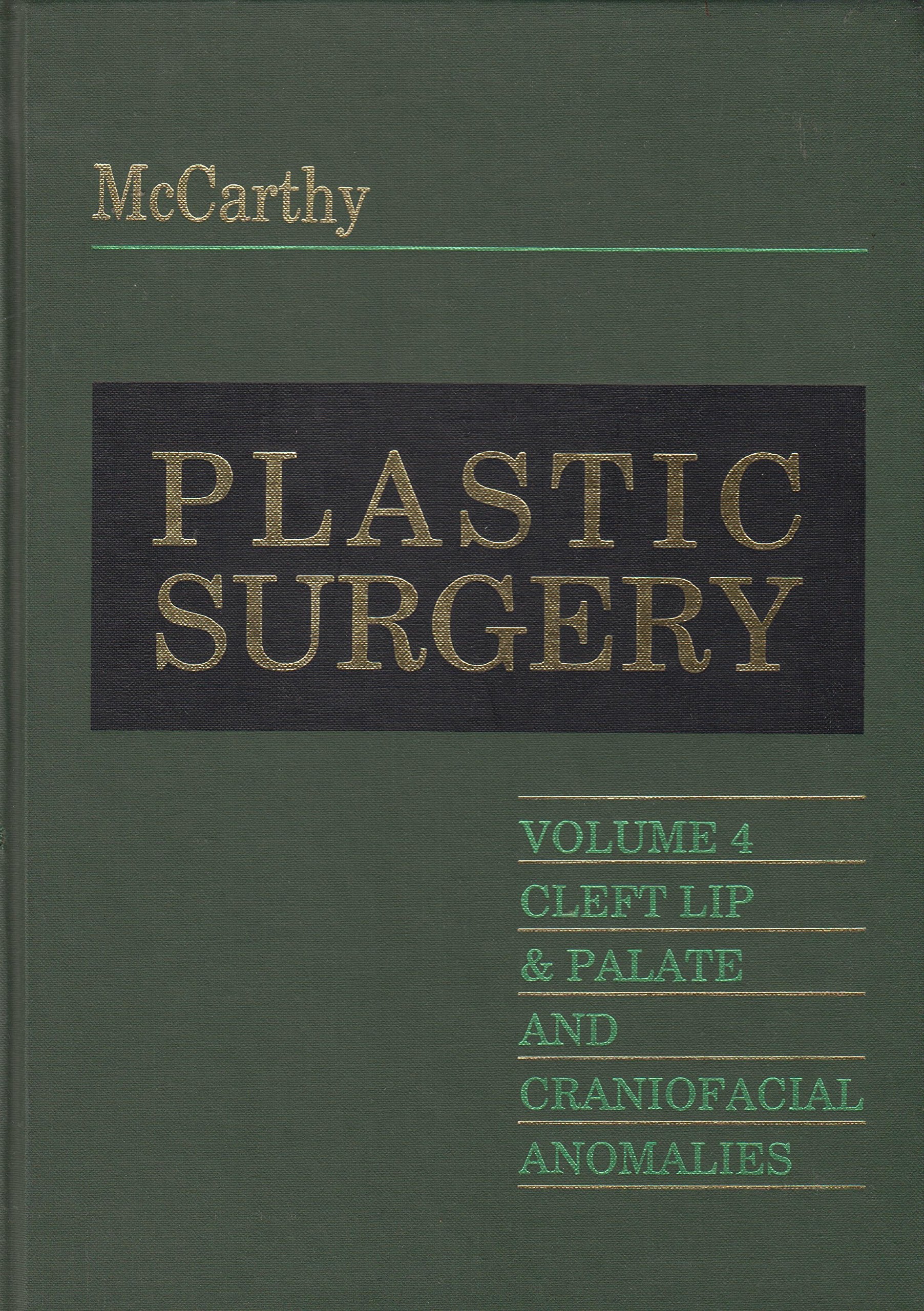 Plastic Surgery: Cleft Lip and Palate, and Craniofacial, Volume 4,Used