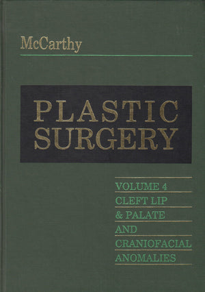 Plastic Surgery: Cleft Lip and Palate, and Craniofacial, Volume 4,Used