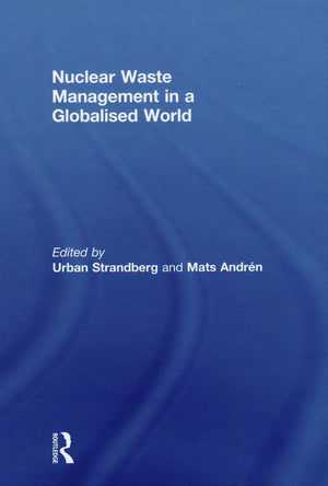 Nuclear Waste Management in a Globalised World,Used