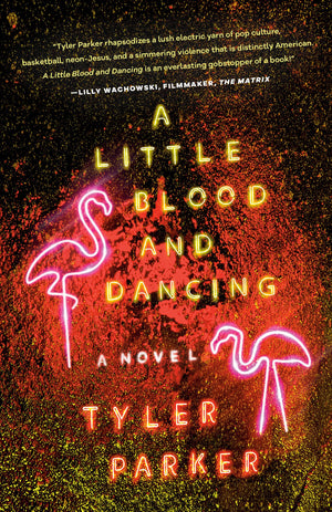 A Little Blood And Dancing: A Novel