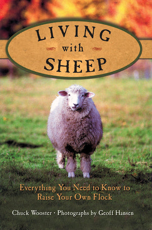 Living With Sheep: Everything You Need to Know to Raise Your Own Flock,Used