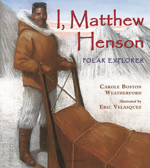 I, Matthew Henson: Polar Explorer,Used
