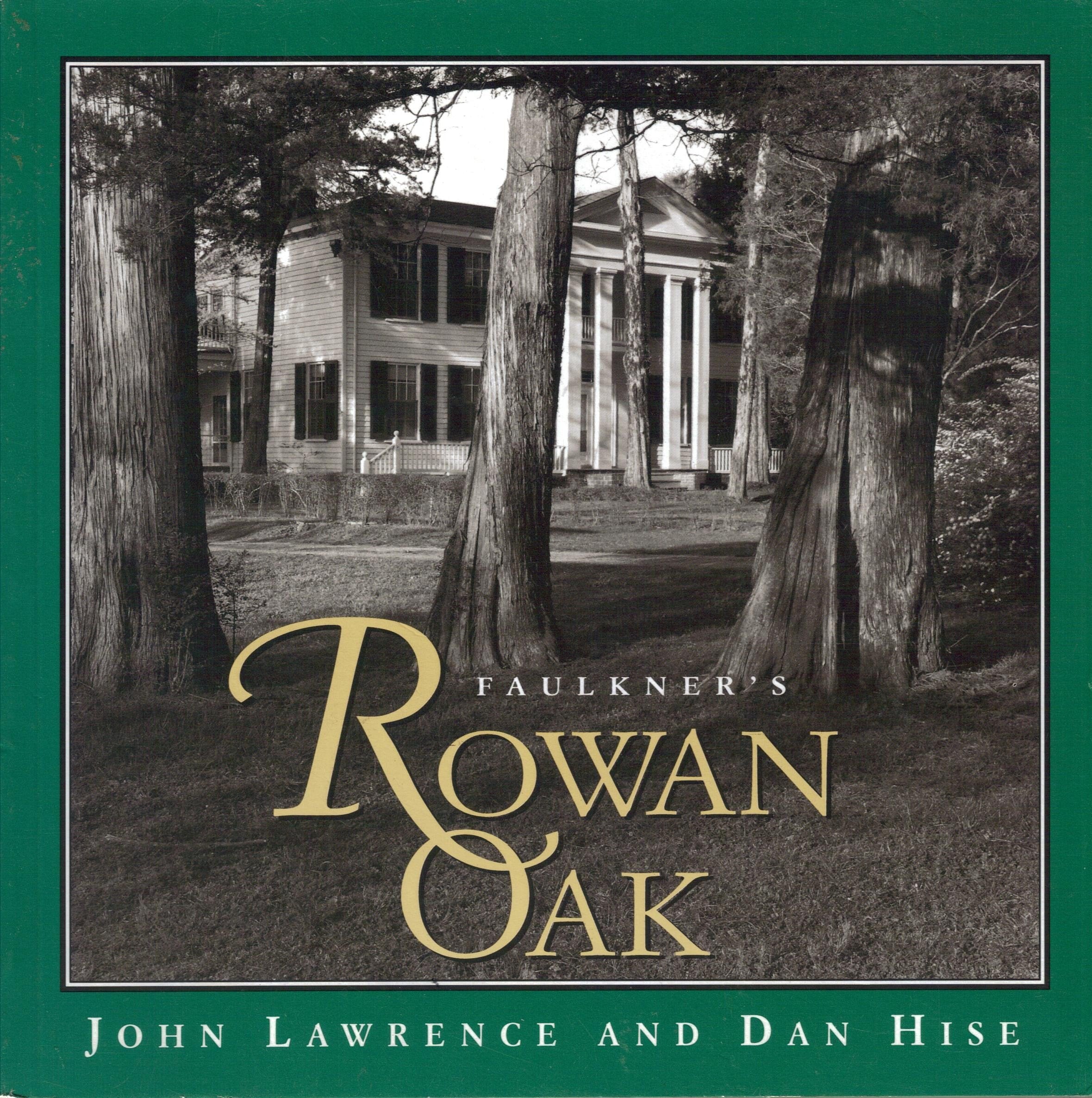 Faulkner' s Rowan Oak,Used