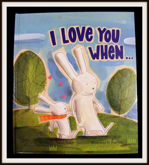 I Love You When...Baker, Barroux 1st ed 2012,Used