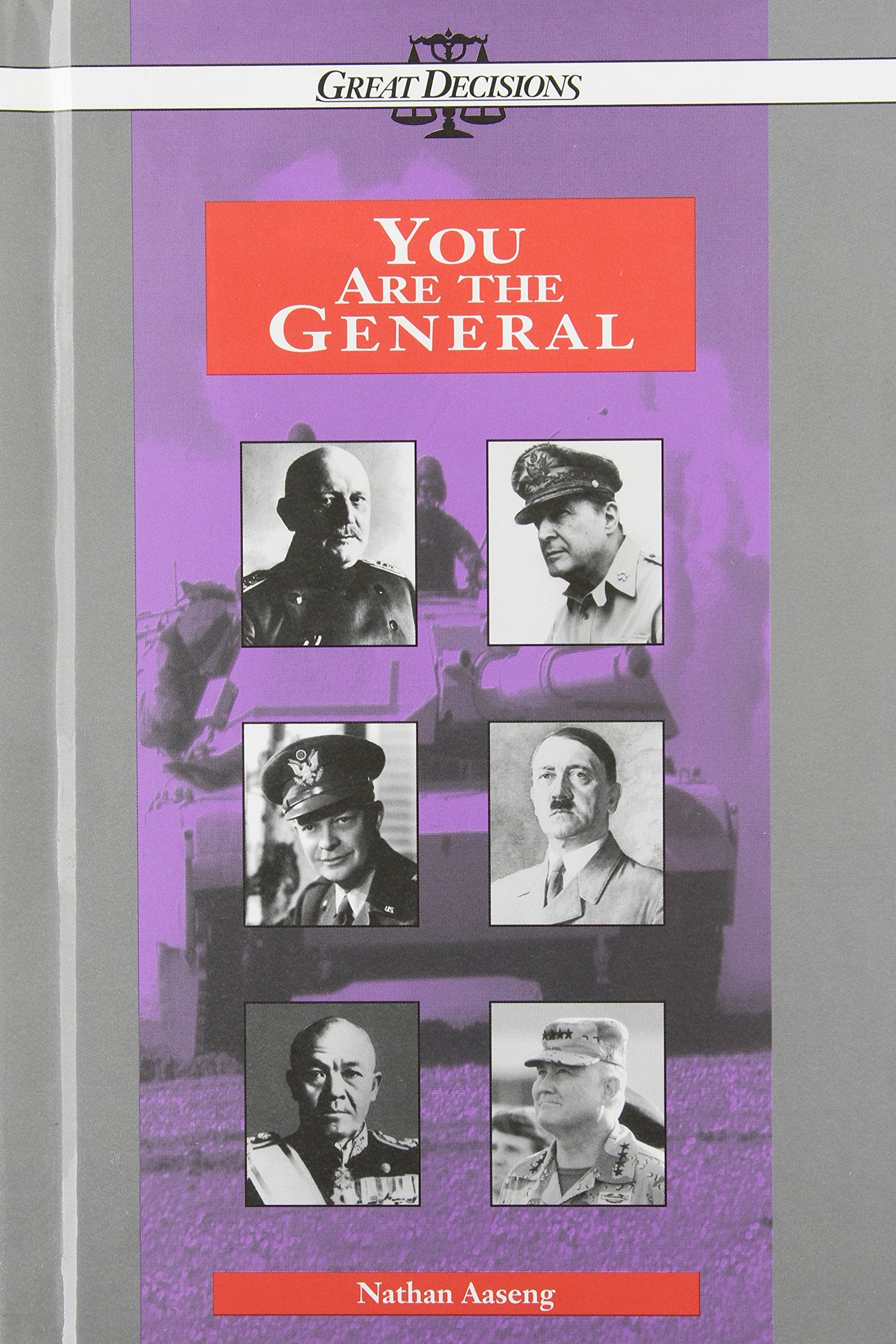 You Are the General (Great Decisions Series),Used