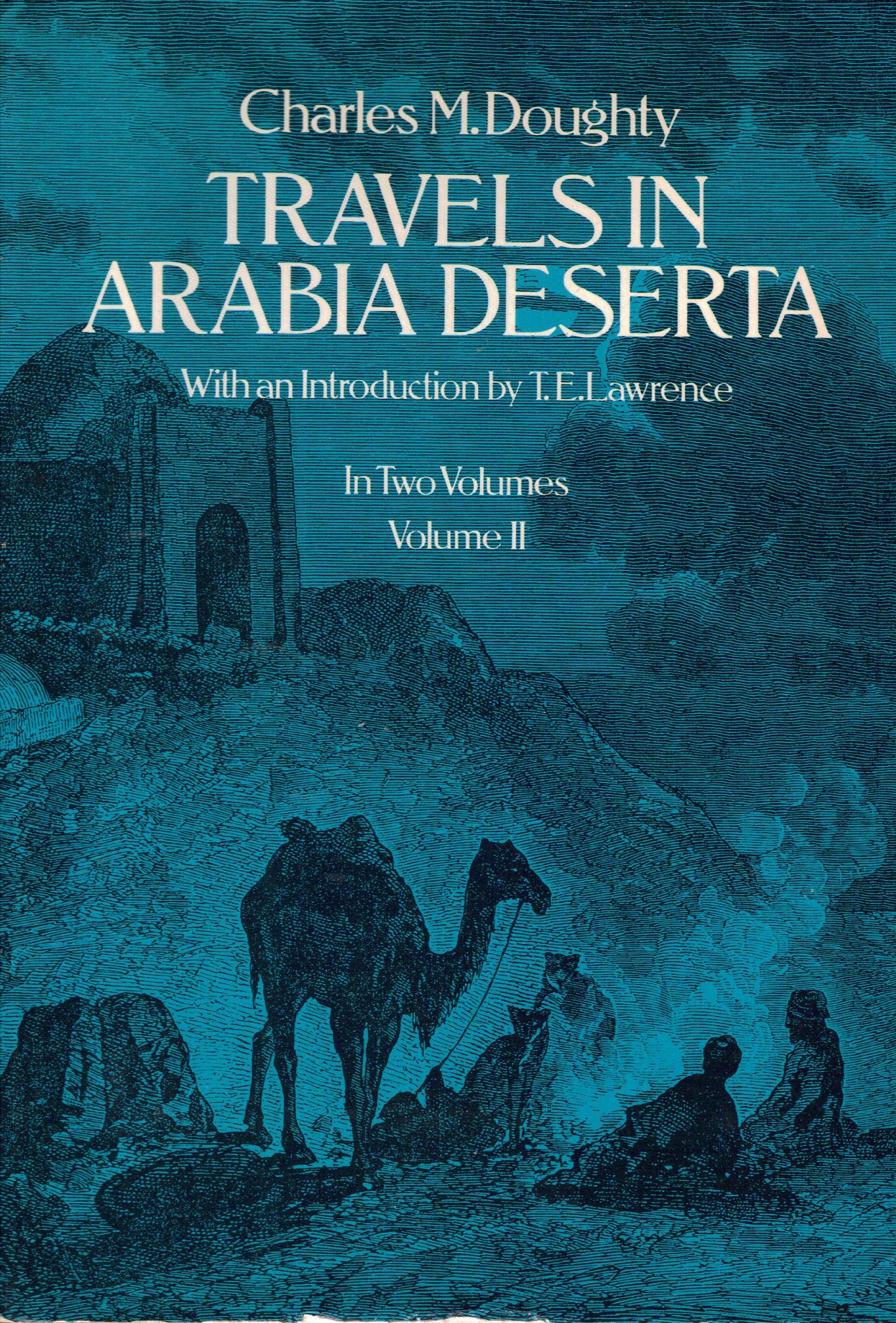 Travels in Arabia Deserta, Vol. 2,Used