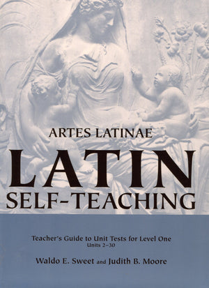 Artes Latinae, Level 1: Teacher's Guide to Unit Test,Used