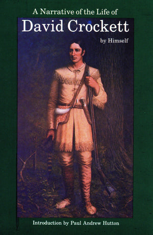 A Narrative Of The Life Of David Crockett Of The State Of Tennessee-used