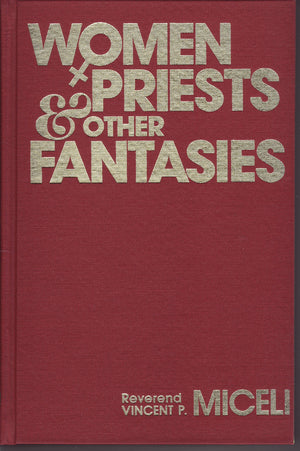 Women Priests and Other Fantasies,Used