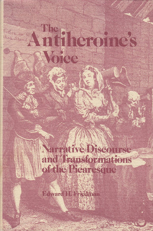 The Antiheroines Voice: Narrative Discourse and Transformations of the Picaresque,Used