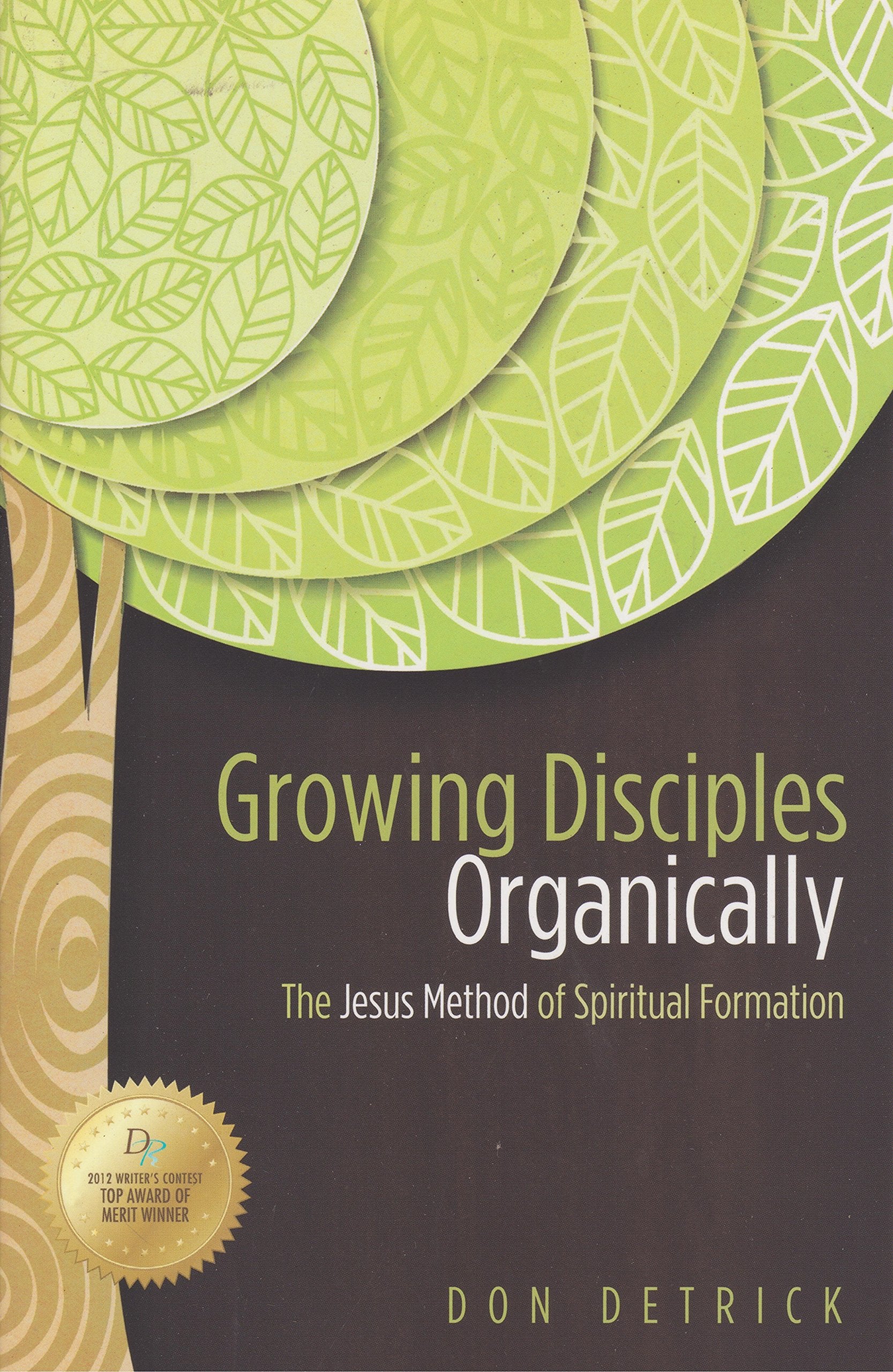Growing Disciples Organically: The Jesus Method Of Spiritual Formation,Used
