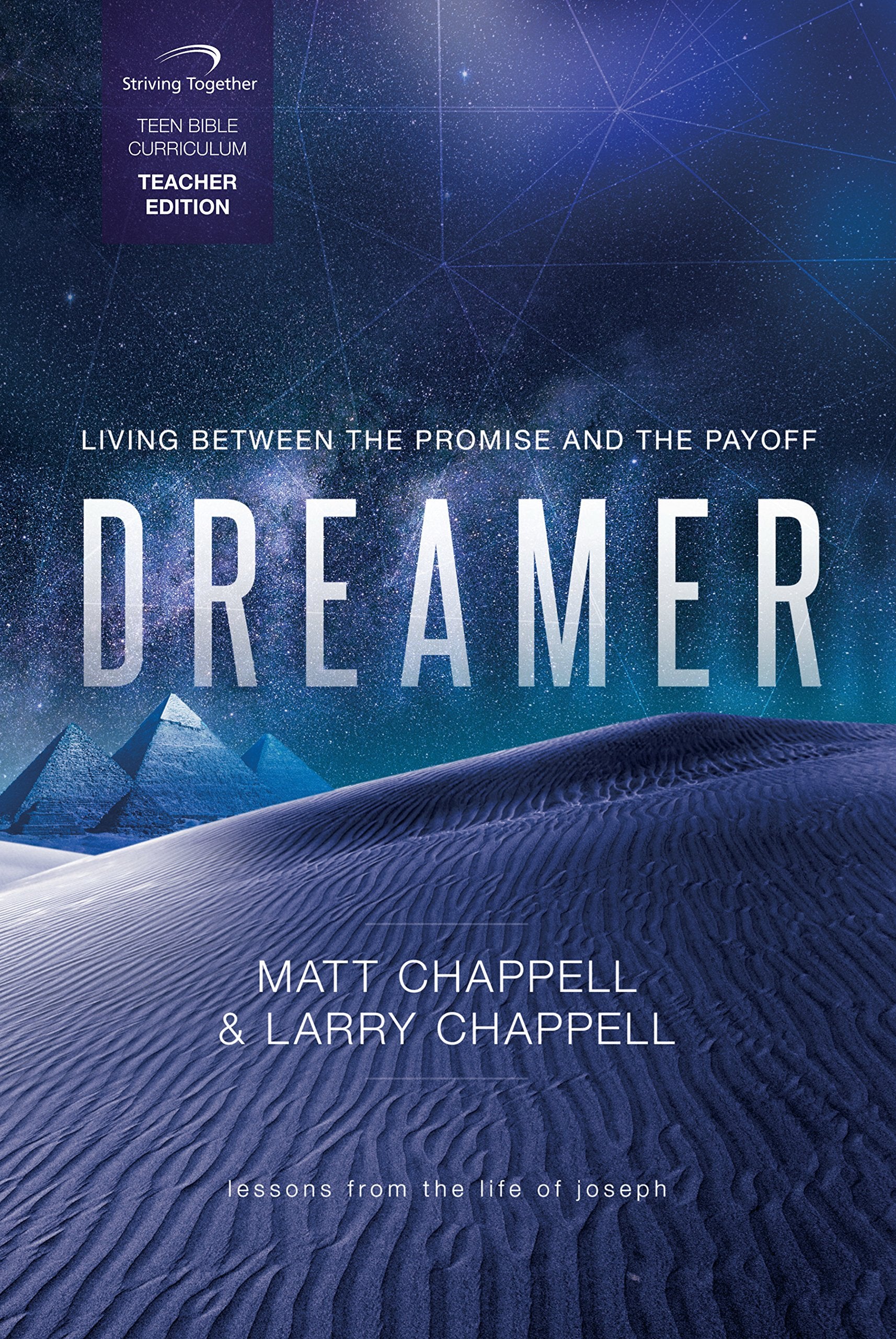 Dreamer Curriculum (Teacher Edition): Living Between the Promise and the Payoff,Used
