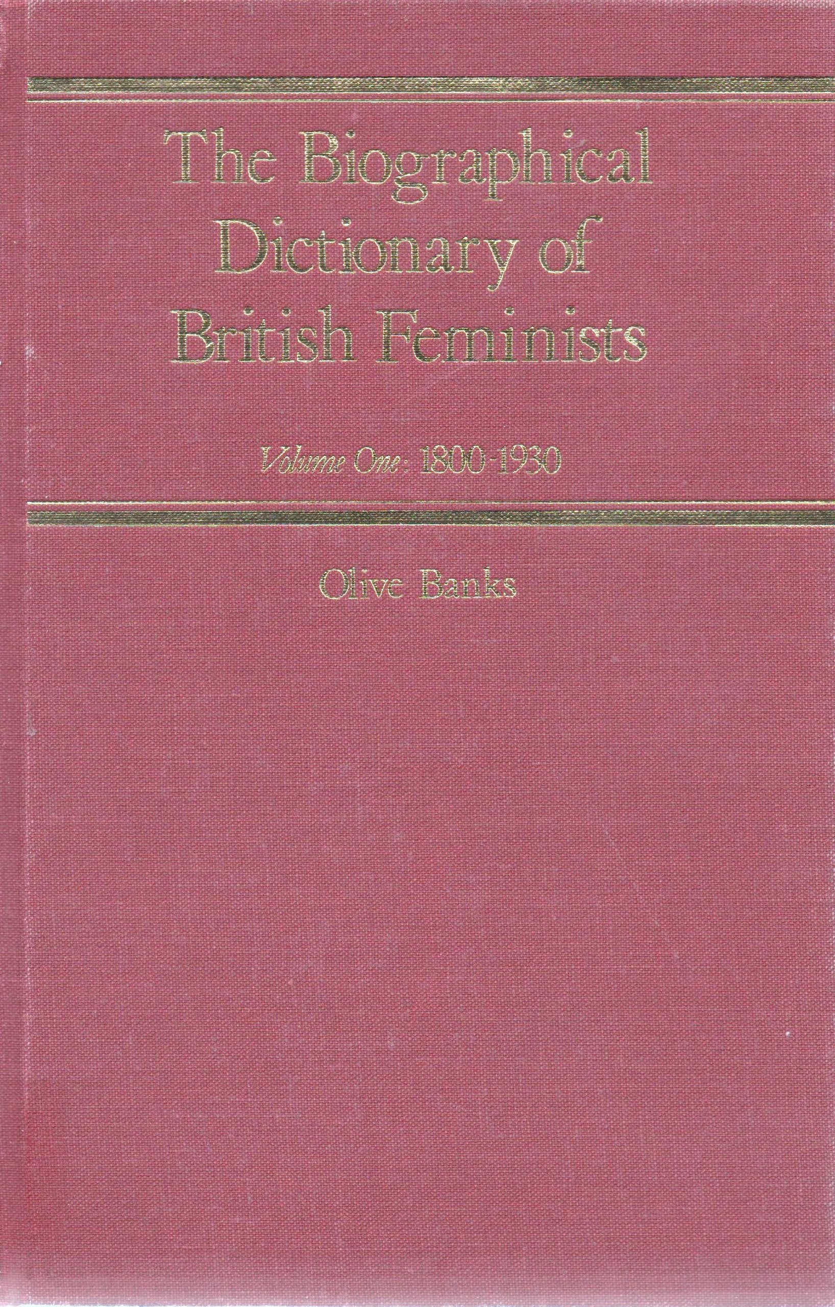 The Biographical Dictionary of British Feminists,Used