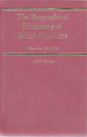 The Biographical Dictionary of British Feminists,Used
