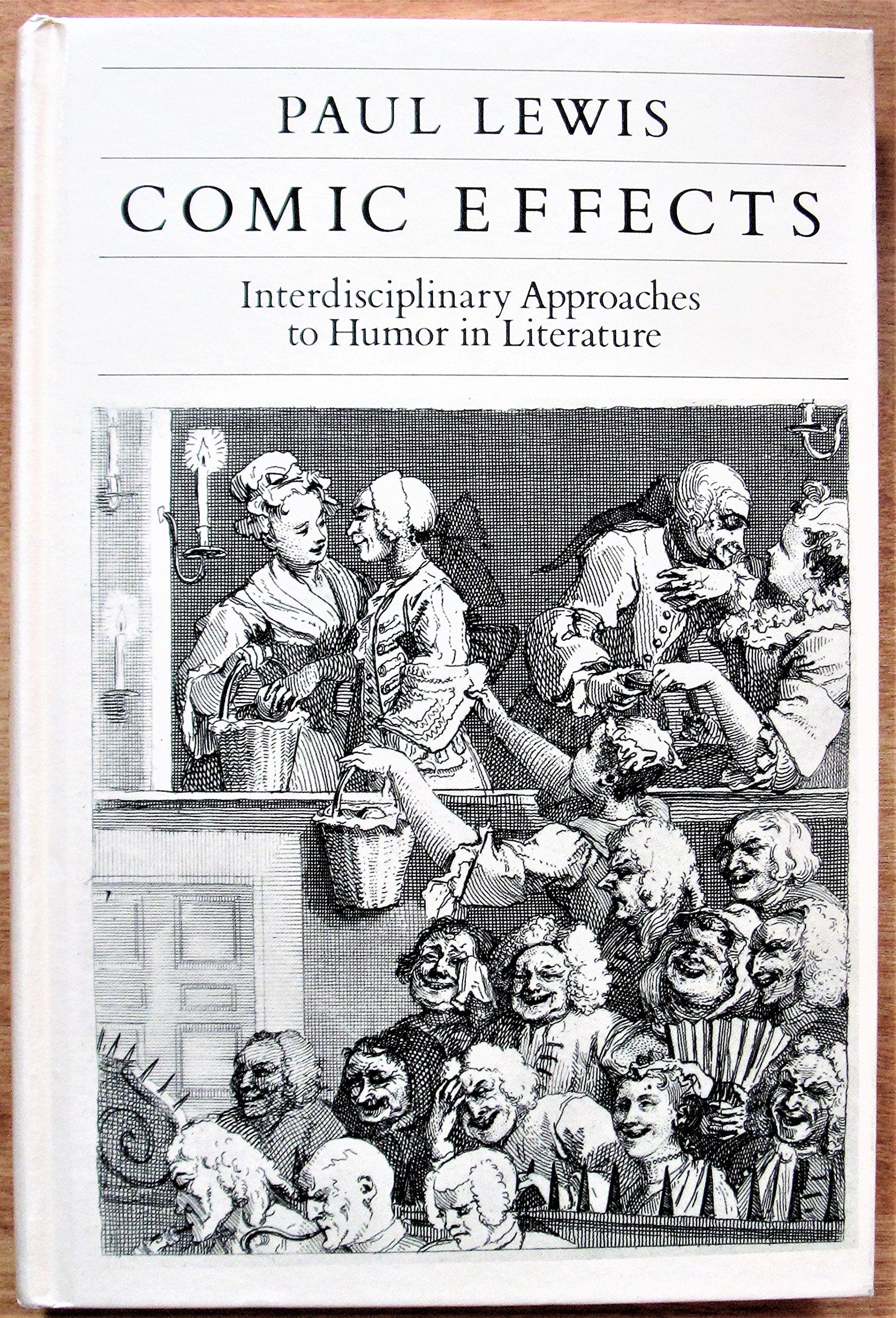 Comic Effects: Interdisciplinary Approaches to Humor in Literature,Used