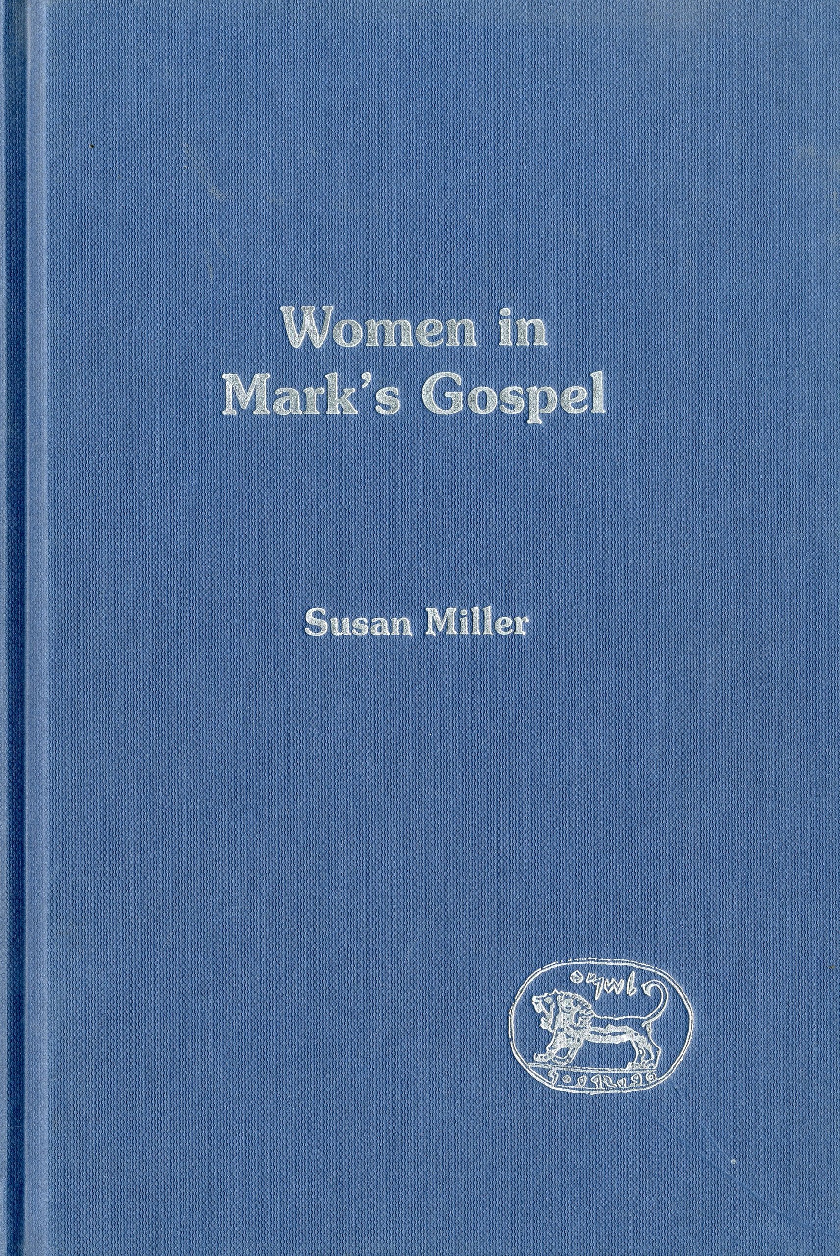 Women in Mark's Gospel (The Library of New Testament Studies),Used