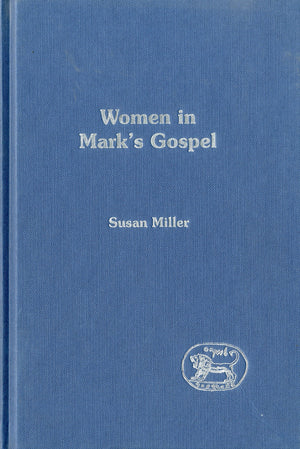 Women in Mark's Gospel (The Library of New Testament Studies),Used