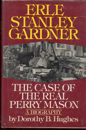 Erle Stanley Gardner: The Case Of The Real Perry Mason,Used