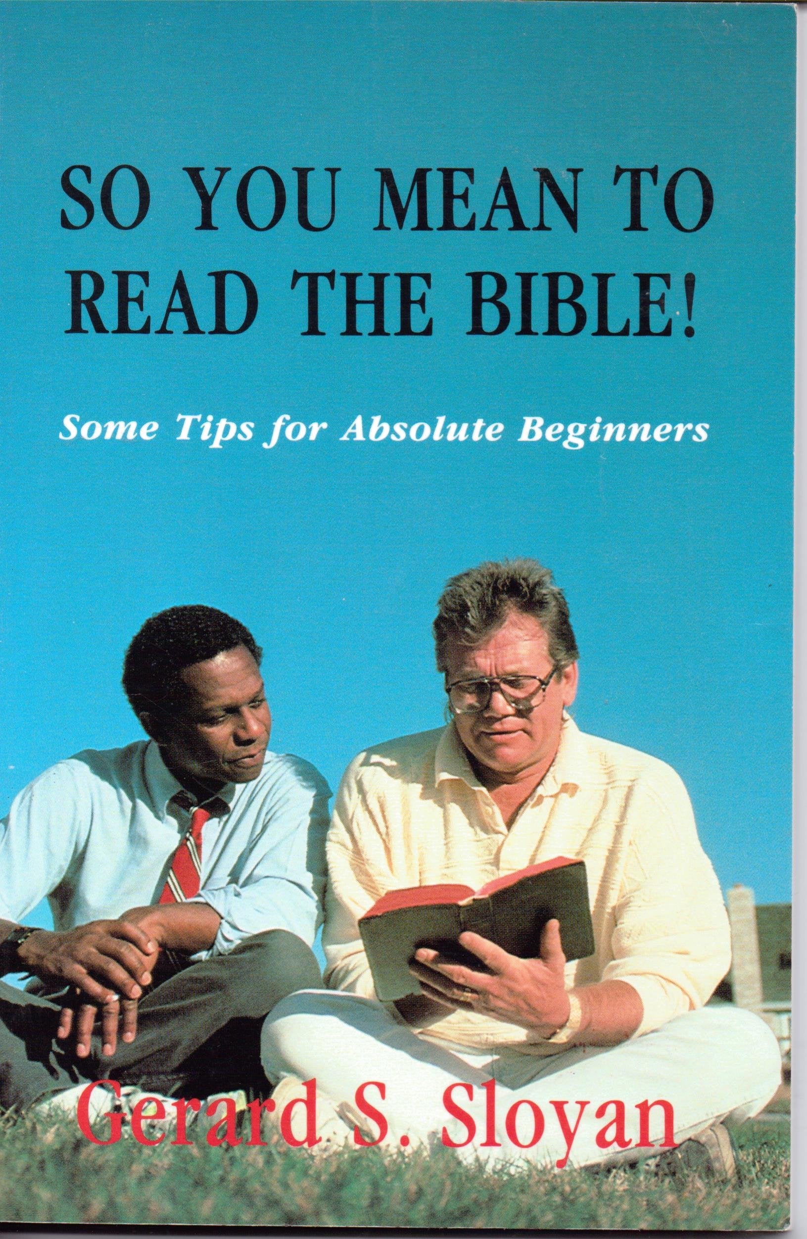 So You Mean to Read the Bible!: Some Tips for Absolute Beginners,Used